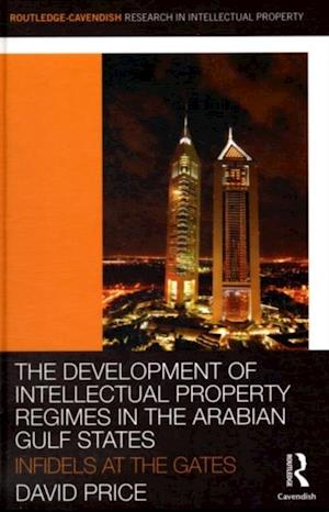 Development of Intellectual Property Regimes in the Arabian Gulf States