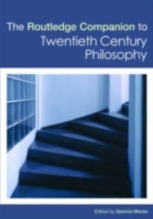 Routledge Companion to Twentieth Century Philosophy