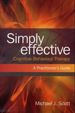 Simply Effective Cognitive Behaviour Therapy