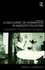 Discourse on Domination in Mandate Palestine