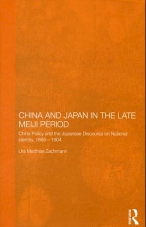 China and Japan in the Late Meiji Period