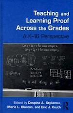 Teaching and Learning Proof Across the Grades