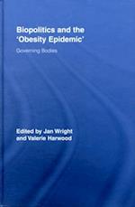Biopolitics and the 'Obesity Epidemic'
