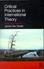 Critical Practices in International Theory