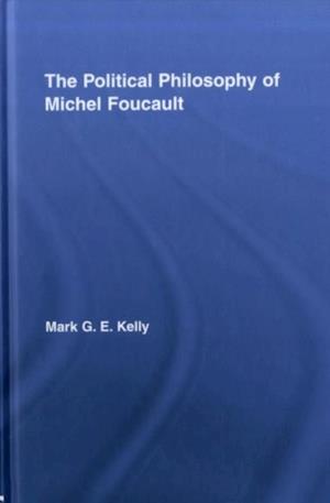 Political Philosophy of Michel Foucault