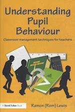 Understanding Pupil Behaviour