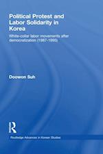 Political Protest and Labor Solidarity in Korea