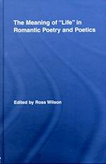 Meaning of 'Life' in Romantic Poetry and Poetics