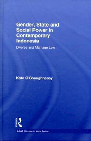 Gender, State and Social Power in Contemporary Indonesia