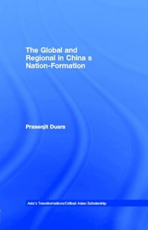 Global and Regional in China's Nation-Formation