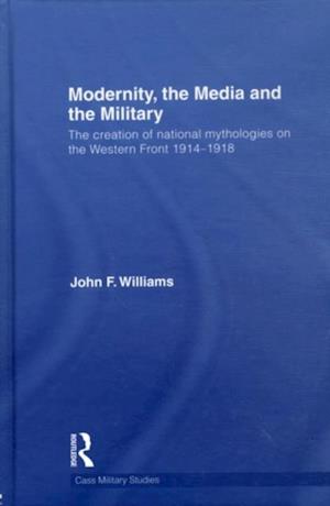 Modernity, the Media and the Military