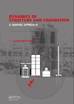 Dynamics of Structure and Foundation -  A Unified Approach