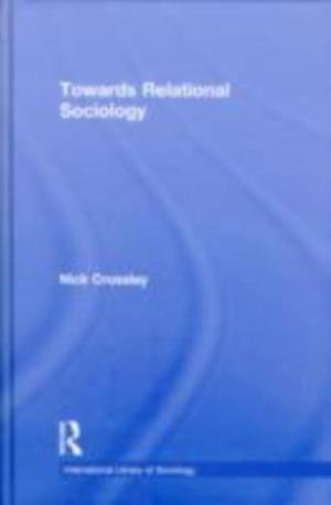 Towards Relational Sociology