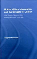 British Military Intervention and the Struggle for Jordan