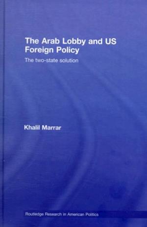 Arab Lobby and US Foreign Policy