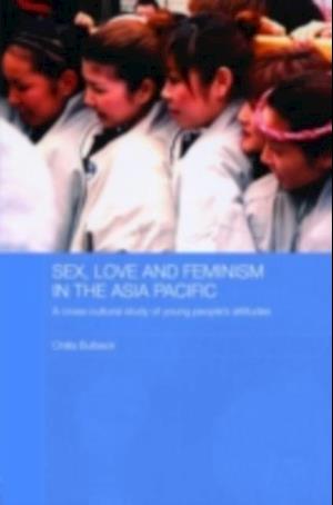 Sex, Love and Feminism in the Asia Pacific