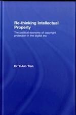 Re-thinking Intellectual Property