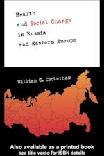 Health and Social Change in Russia and Eastern Europe