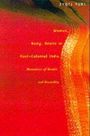 Woman, Body, Desire in Post-Colonial India