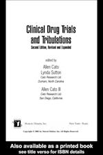 Clinical Drug Trials and Tribulations, Revised and Expanded