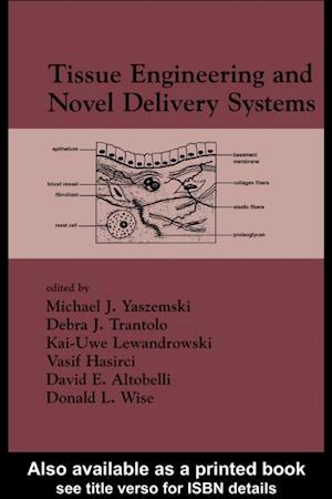 Tissue Engineering And Novel Delivery Systems