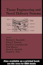 Tissue Engineering And Novel Delivery Systems