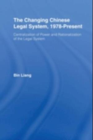 Changing Chinese Legal System, 1978 - Present
