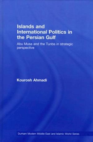 Islands and International Politics in the Persian Gulf