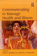 Communicating to Manage Health and Illness