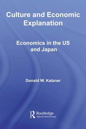 Culture and Economic Explanation