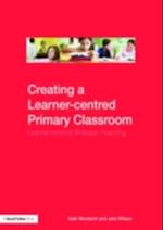 Creating a Learner-centred Primary Classroom