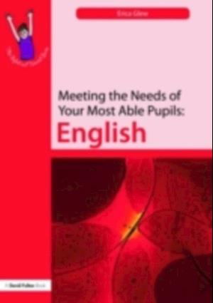 Meeting the Needs of Your Most Able Pupils: English