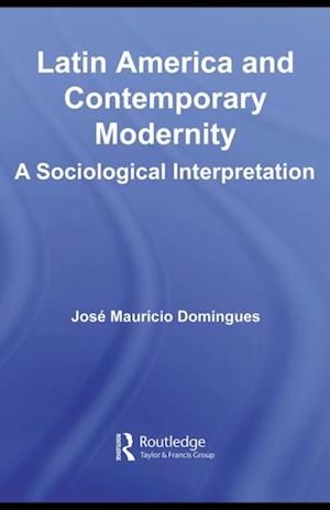 Latin America and Contemporary Modernity