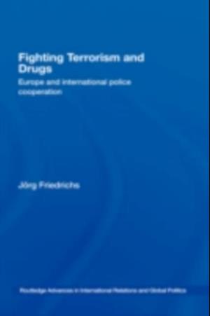 Fighting Terrorism and Drugs