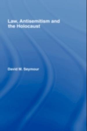 Law, Antisemitism and the Holocaust