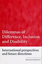 Dilemmas of Difference, Inclusion and Disability