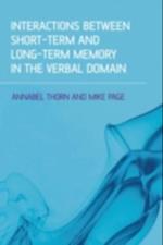 Interactions Between Short-Term and Long-Term Memory in the Verbal Domain