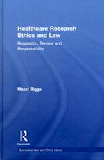 Healthcare Research Ethics and Law