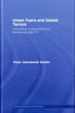 Urban Fears and Global Terrors