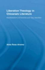 Liberation Theology in Chicana/o Literature