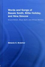Words and Songs of Bessie Smith, Billie Holiday, and Nina Simone