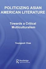 Politicizing Asian American Literature