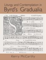 Liturgy and Contemplation in Byrd's Gradualia