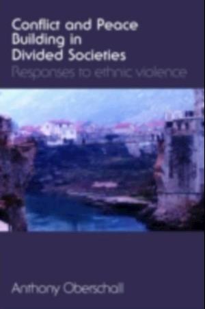 Conflict and Peace Building in Divided Societies