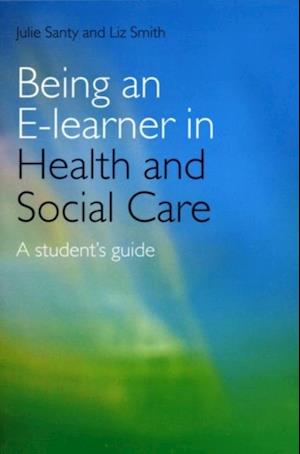 Being an E-learner in Health and Social Care