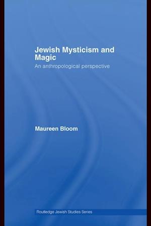 Jewish Mysticism and Magic