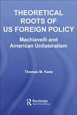 Theoretical Roots of US Foreign Policy