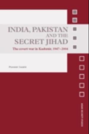 India, Pakistan and the Secret Jihad