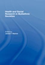 Health and Social Research in Multiethnic Societies