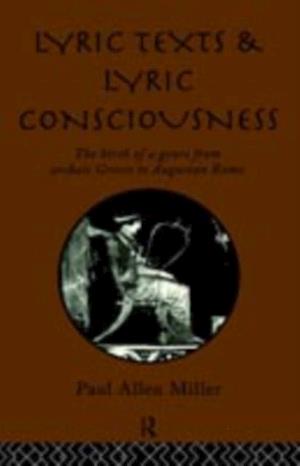 Lyric Texts and Lyric Consciousness